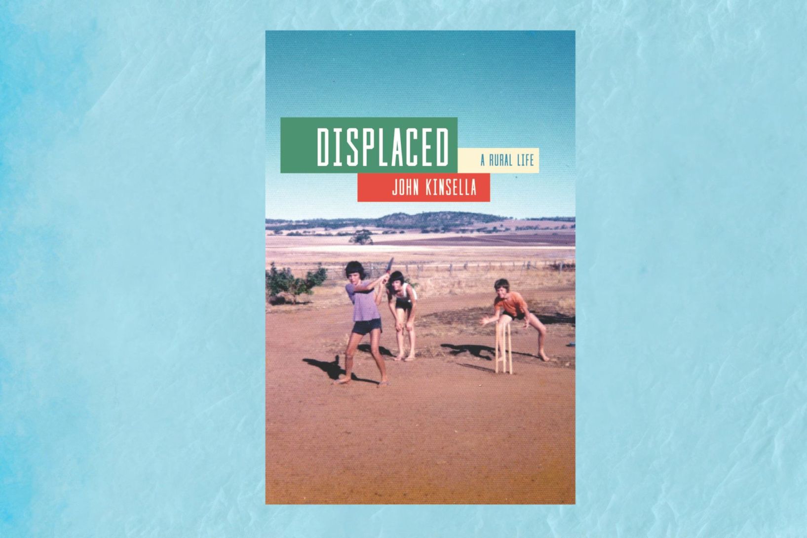 John Kinsella's most recent memoir is titled Displaced: A Rural Life.